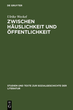 Weckel |  Zwischen Häuslichkeit und Öffentlichkeit | eBook | Sack Fachmedien