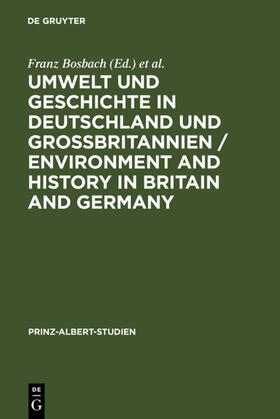 Bosbach / Engels / Watson |  Umwelt und Geschichte in Deutschland und Großbritannien | eBook | Sack Fachmedien