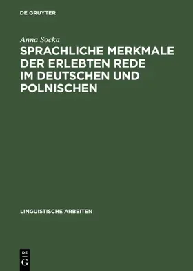 Socka |  Sprachliche Merkmale der erlebten Rede im Deutschen und Polnischen | eBook | Sack Fachmedien