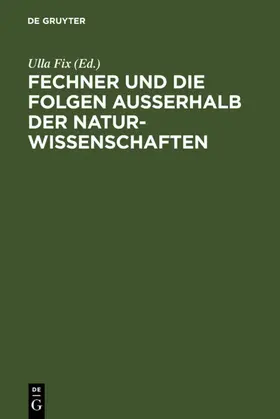 Fix / Altmann |  Fechner und die Folgen außerhalb der Naturwissenschaften | eBook | Sack Fachmedien