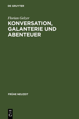 Gelzer |  Konversation, Galanterie und Abenteuer | eBook | Sack Fachmedien