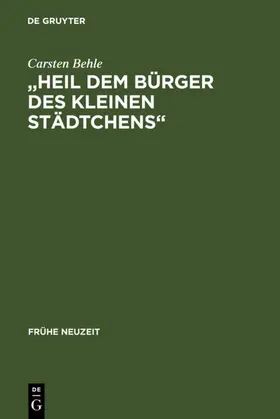 Behle |  "Heil dem Bürger des kleinen Städtchens" | eBook | Sack Fachmedien