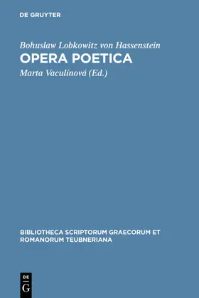 Lobkowitz von Hassenstein / Vaculínová |  Opera poetica | eBook | Sack Fachmedien