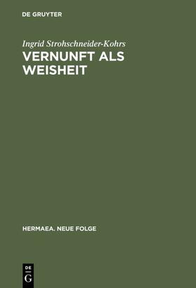 Strohschneider-Kohrs |  Vernunft als Weisheit | eBook | Sack Fachmedien