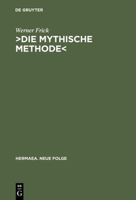 Frick |  ›Die mythische Methode‹ | eBook | Sack Fachmedien