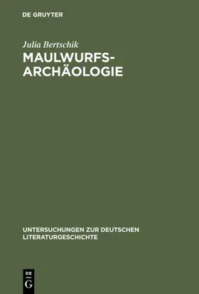 Bertschik |  Maulwurfsarchäologie | eBook | Sack Fachmedien