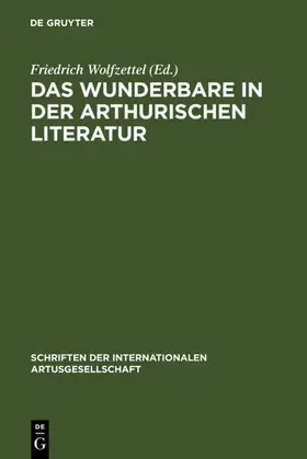 Wolfzettel |  Das Wunderbare in der arthurischen Literatur | eBook | Sack Fachmedien