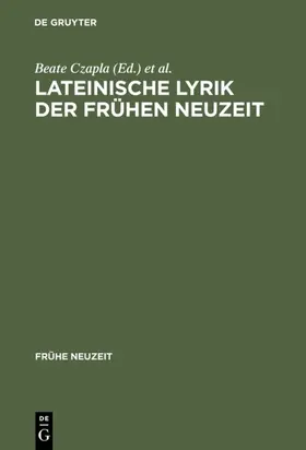 Czapla / Seidel |  Lateinische Lyrik der Frühen Neuzeit | eBook | Sack Fachmedien