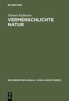 Kullmann |  Vermenschlichte Natur | eBook | Sack Fachmedien