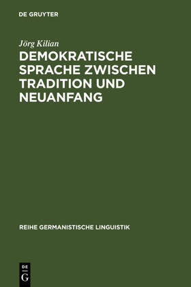 Kilian |  Demokratische Sprache zwischen Tradition und Neuanfang | eBook | Sack Fachmedien