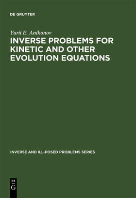 Anikonov |  Inverse Problems for Kinetic and Other Evolution Equations | eBook | Sack Fachmedien