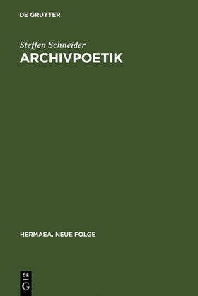 Schneider |  Archivpoetik | eBook | Sack Fachmedien