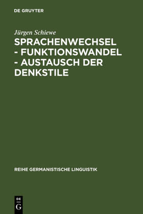 Schiewe |  Sprachenwechsel - Funktionswandel - Austausch der Denkstile | eBook | Sack Fachmedien
