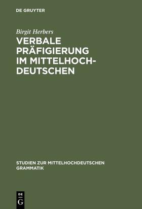 Herbers |  Verbale Präfigierung im Mittelhochdeutschen | eBook | Sack Fachmedien