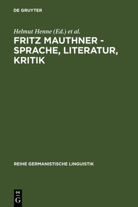 Henne / Kaiser |  Fritz Mauthner  - Sprache, Literatur, Kritik | eBook | Sack Fachmedien