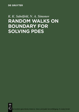 Sabelfeld / Simonov |  Random Walks on Boundary for Solving PDEs | eBook | Sack Fachmedien