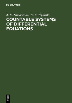 Samoilenko / Teplinskii |  Countable Systems of Differential Equations | eBook | Sack Fachmedien