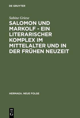 Griese |  Salomon und Markolf – Ein literarischer Komplex im Mittelalter und in der frühen Neuzeit | eBook | Sack Fachmedien
