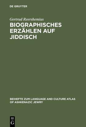Reershemius |  Biographisches Erzählen auf Jiddisch | eBook | Sack Fachmedien