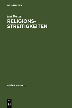 Bremer |  Religionsstreitigkeiten | eBook | Sack Fachmedien