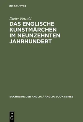 Petzold |  Das englische Kunstmärchen im neunzehnten Jahrhundert | eBook | Sack Fachmedien