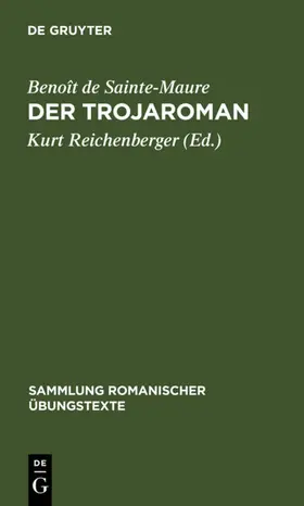 Sainte-Maure / Reichenberger |  Der Trojaroman | eBook | Sack Fachmedien