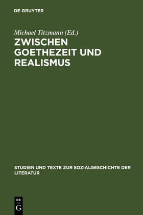 Titzmann |  Zwischen Goethezeit und Realismus | eBook | Sack Fachmedien
