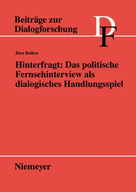 Bollow |  Hinterfragt: Das politische Fernsehinterview als dialogisches Handlungsspiel | eBook | Sack Fachmedien