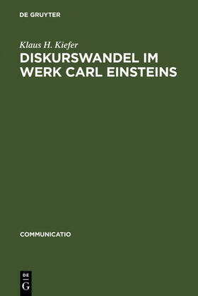 Kiefer |  Diskurswandel im Werk Carl Einsteins | eBook | Sack Fachmedien