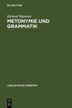 Waltereit |  Metonymie und Grammatik | eBook | Sack Fachmedien
