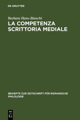 Hans-Bianchi |  La competenza scrittoria mediale | eBook | Sack Fachmedien