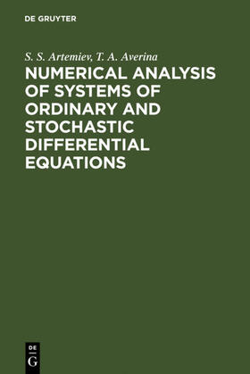 Artemiev / Averina |  Numerical Analysis of Systems of Ordinary and Stochastic Differential Equations | eBook | Sack Fachmedien