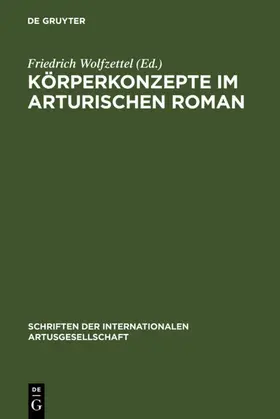 Wolfzettel |  Körperkonzepte im Arturischen Roman | eBook | Sack Fachmedien