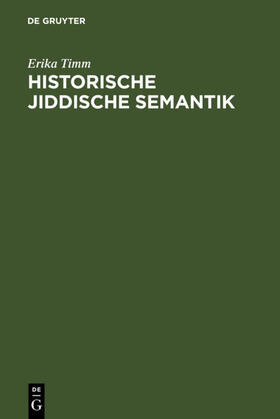 Timm |  Historische jiddische Semantik | eBook | Sack Fachmedien