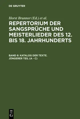 Brunner / Wachinger |  Katalog der Texte. Jüngerer Teil (A - C) | eBook | Sack Fachmedien