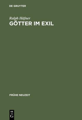 Häfner |  Götter im Exil | eBook | Sack Fachmedien