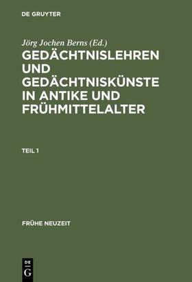 Berns |  Gedächtnislehren und Gedächtniskünste in Antike und Frühmittelalter | eBook | Sack Fachmedien