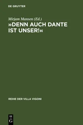 Mansen |  »Denn auch Dante ist unser!« | eBook | Sack Fachmedien