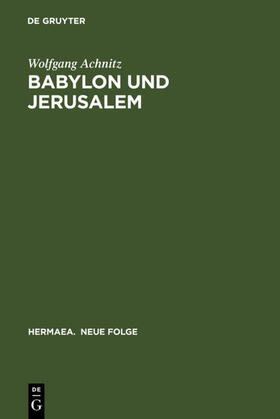 Achnitz |  Babylon und Jerusalem | eBook | Sack Fachmedien