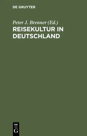 Brenner |  Reisekultur in Deutschland | eBook | Sack Fachmedien