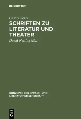 Segre / Nelting |  Schriften zu Literatur und Theater | eBook | Sack Fachmedien