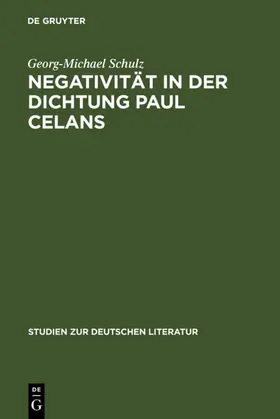 Schulz |  Negativität in der Dichtung Paul Celans | eBook | Sack Fachmedien