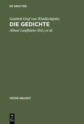 Laufhütte |  Gottlieb Graf von Windischgrätz: Die Gedichte | eBook | Sack Fachmedien