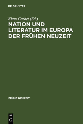 Garber |  Nation und Literatur im Europa der Frühen Neuzeit | eBook | Sack Fachmedien