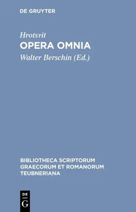 Hrotsvit / Berschin |  Opera omnia | eBook | Sack Fachmedien