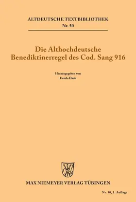 Daab |  Die althochdeutsche Benediktinerregel des Cod. Sang 916 | eBook | Sack Fachmedien