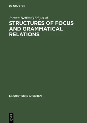 Hetland / Molnár |  Structures of Focus and Grammatical Relations | eBook | Sack Fachmedien