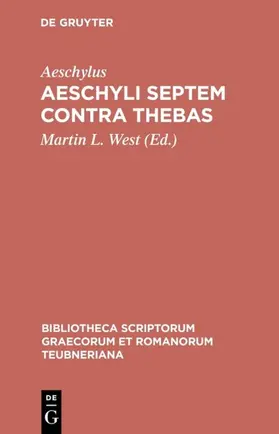 Aeschylus / West |  Aeschyli Septem contra Thebas | eBook | Sack Fachmedien