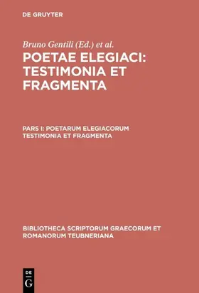 Gentili / Prato |  Poetarum elegiacorum testimonia et fragmenta | eBook | Sack Fachmedien