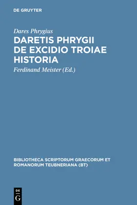 Meister |  Daretis Phrygii de excidio Troiae historia | eBook | Sack Fachmedien